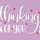 Thinking Of You Sticker +$3.95